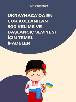 cover image of Ukraynaca'da En Çok Kullanılan 500 Kelime ve Başlangıç Seviyesi İçin Temel İfadeler